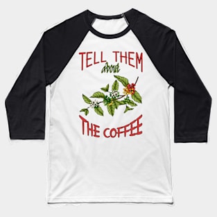 Tell them about the coffee-Vintage Retro Coffee Baseball T-Shirt